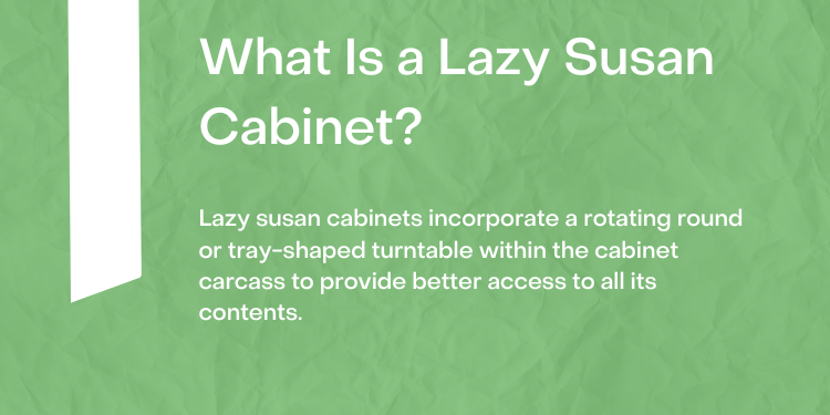 What is a lazy susan cabinet